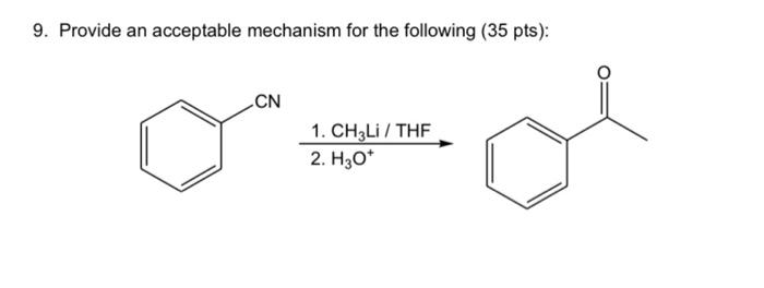 Solved 9. Provide an acceptable mechanism for the following | Chegg.com