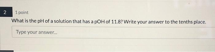 Solved 2 1 point What is the pH of a solution that has a pOH | Chegg.com