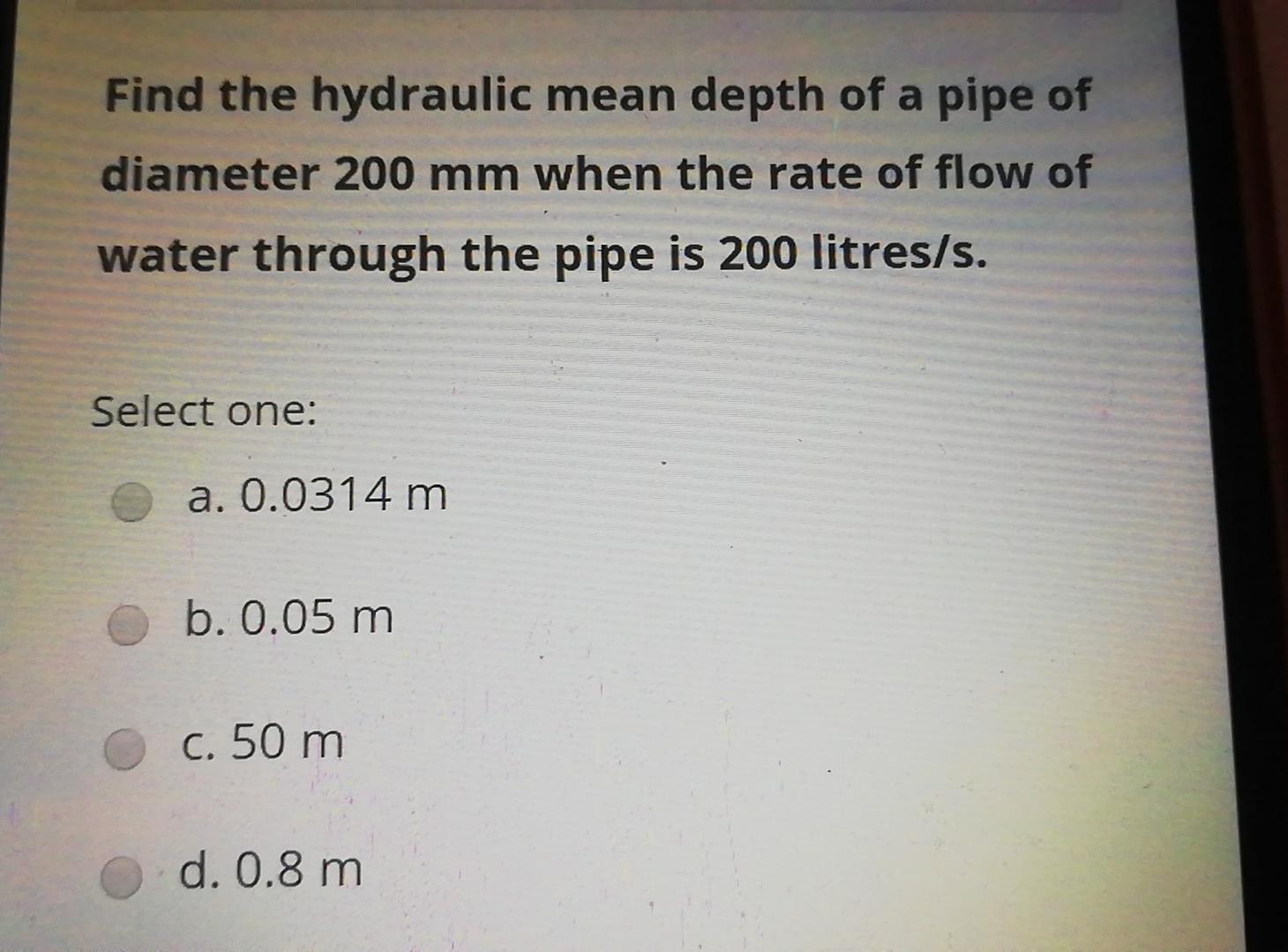Solved Find the hydraulic mean depth of a pipe of diameter