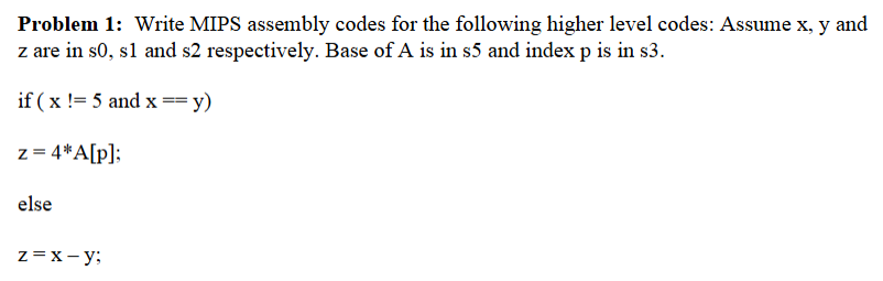 Solved Problem 1: Write MIPS assembly codes for the | Chegg.com