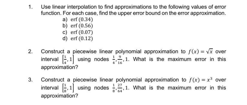 Solved Use linear interpolation to find approximations to | Chegg.com