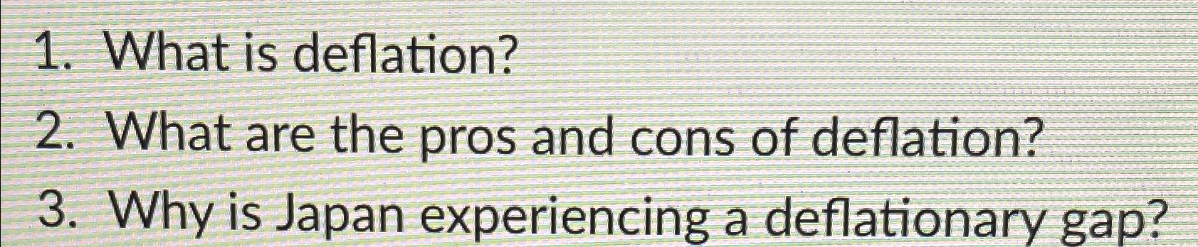 Solved What are the pros and cons of deflation? | Chegg.com