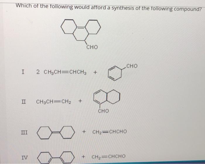 Solved Which of the following would afford a synthesis of | Chegg.com