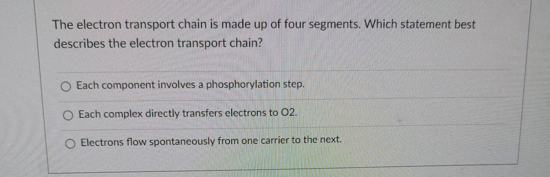 Solved The electron transport chain is made up of four | Chegg.com