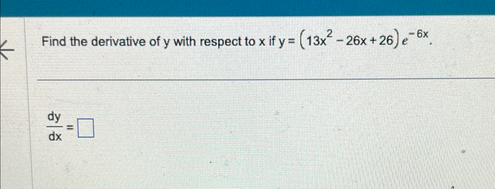 Solved Find the derivative of y ﻿with respect to x ﻿if | Chegg.com