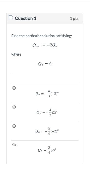 Solved Question 1 1 pts Find the particular solution | Chegg.com