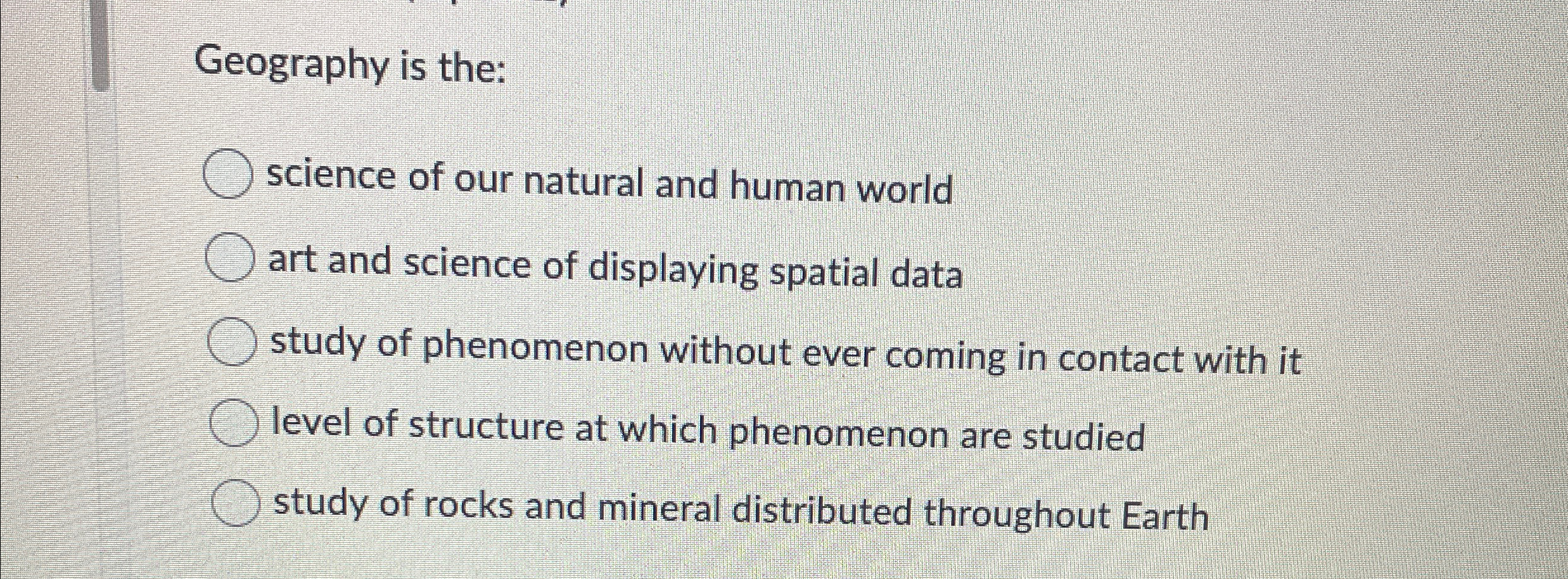 Solved Geography is the:science of our natural and human | Chegg.com