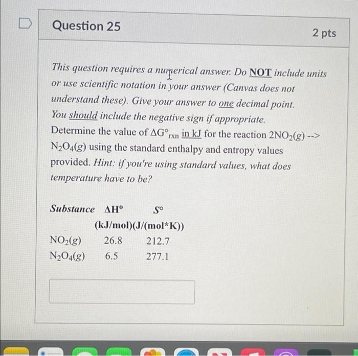Solved Question 25 2 pts This question requires a numerical | Chegg.com