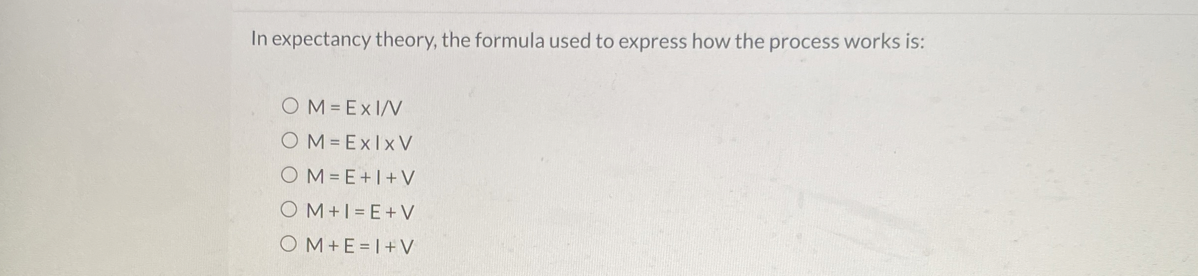 Solved In expectancy theory, the formula used to express how | Chegg.com