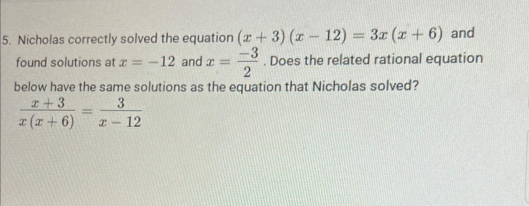 Solved Nicholas correctly solved the equation | Chegg.com