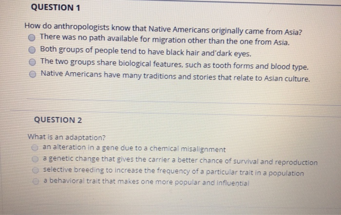 Solved QUESTION 1 How do anthropologists know that Native | Chegg.com