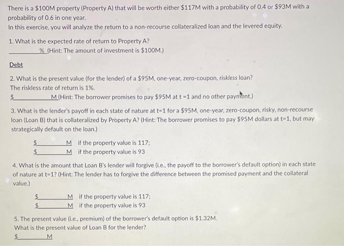 Solved There Is A $100m Property (property A) That Will Be 