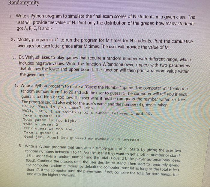 Solved Randomymity 1. Write a Python program to simulate the | Chegg.com
