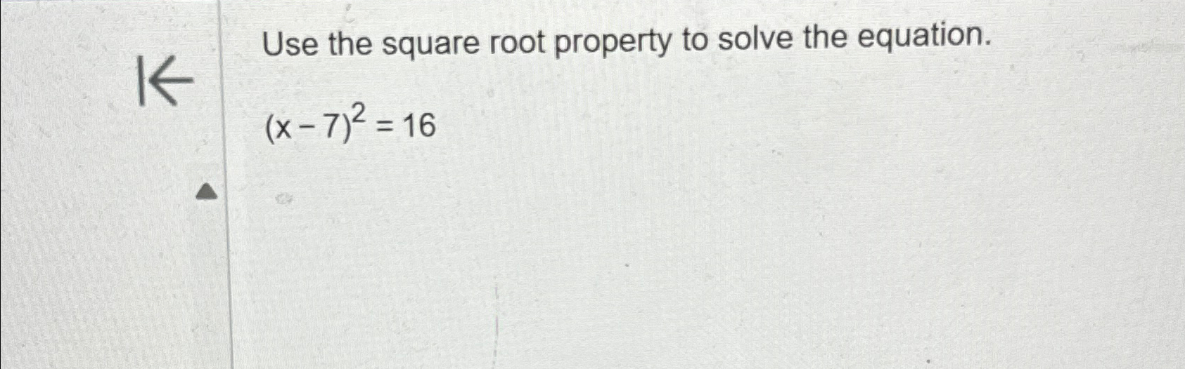 Solved Use the square root property to solve the | Chegg.com