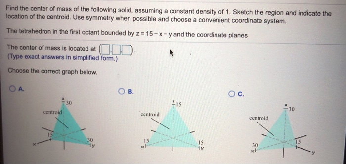 Solved Find The Center Of Mass Of The Following Solid, | Chegg.com