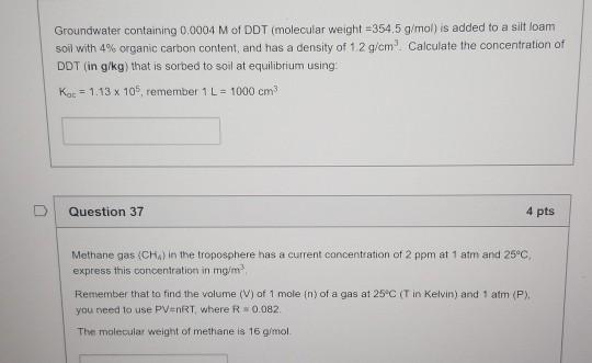 Solved Groundwater Containing 0 0004 M Of Ddt Molecular Chegg Com