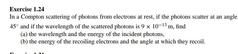 Solved Exercise 1.24 In a Compton scattering of photons from | Chegg.com