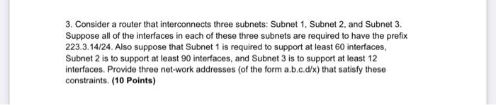 Solved 3. Consider a router that interconnects three | Chegg.com
