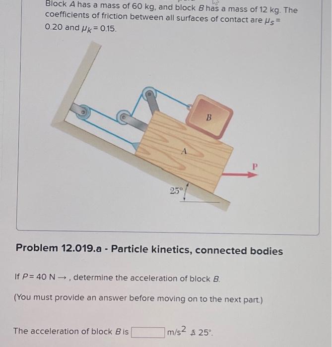 Solved Block A Has A Mass Of 60 Kg, And Block B Has A Mass | Chegg.com