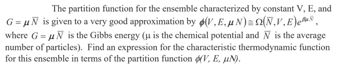The Partition Function For The Ensemble Characterized Chegg Com