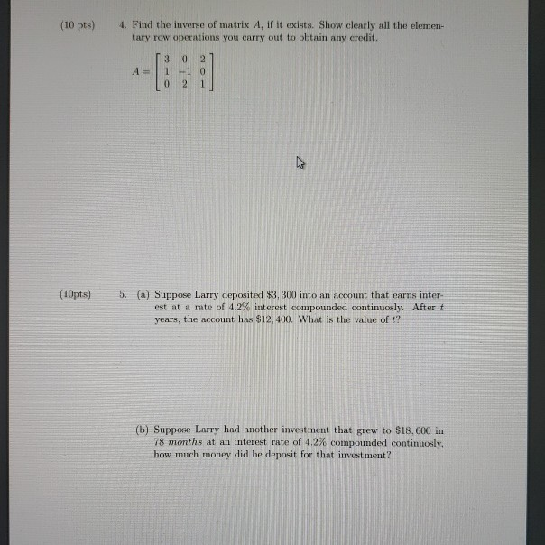 Solved (10 pts) 4. Find the inverse of matrix A, if it | Chegg.com