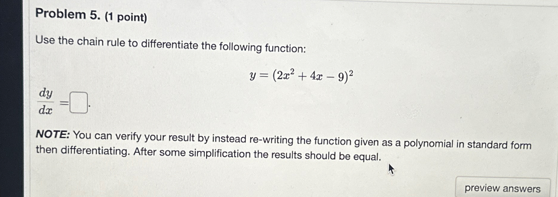 Solved Problem 5. (1 ﻿point)Use the chain rule to | Chegg.com