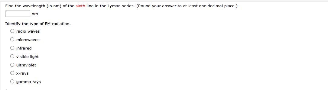 Solved Find the wavelength (in nm ) ﻿of the sixth line in | Chegg.com