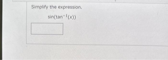 solved-simplify-the-expression-sin-tan-1-x-chegg