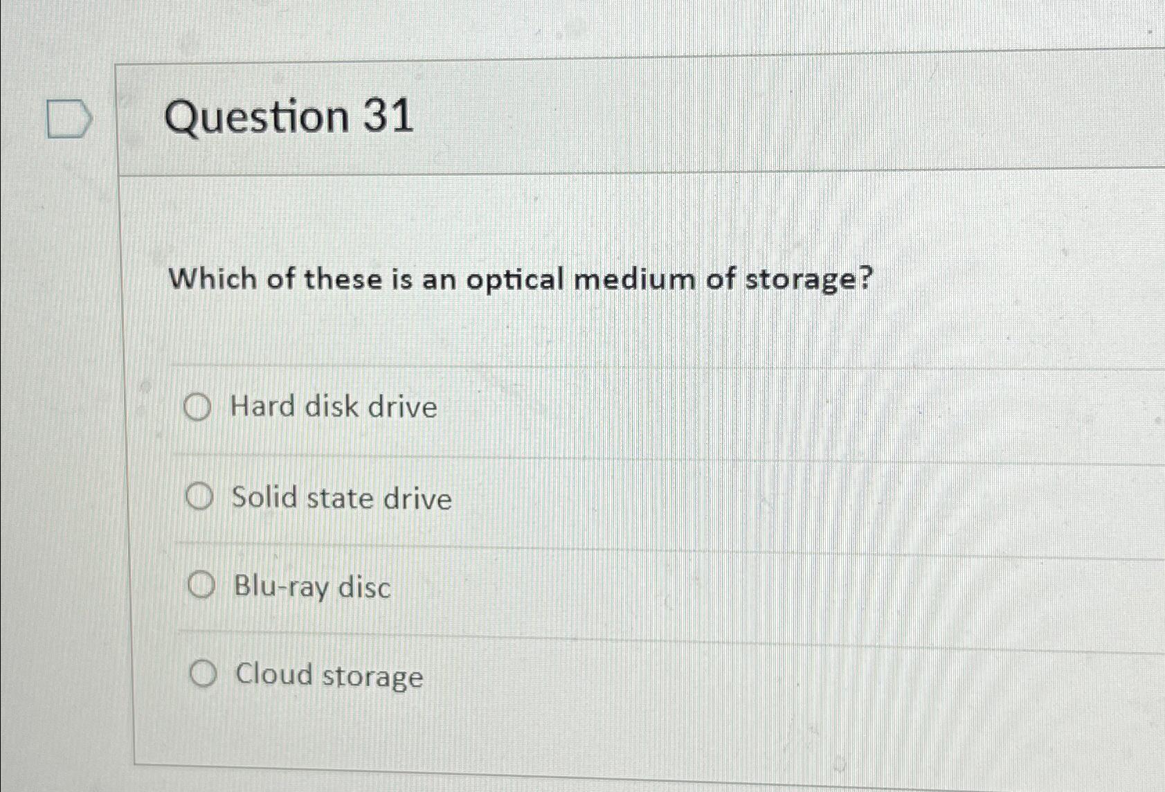 Solved Question 31Which of these is an optical medium of | Chegg.com