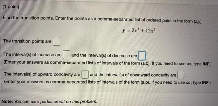 Solved (1 point) Find the transition points. Enter the | Chegg.com