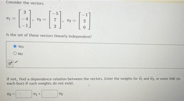 Solved Consider the vectors 3 V1 = [] , V2 = V3 = 2 Is the | Chegg.com