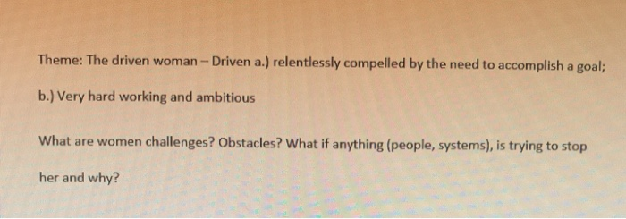 Theme The Driven Woman Driven A Relentlessly Chegg Com