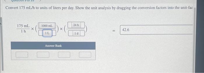 Solved Convert 175 Ml H To Units Of Liters Per Day Show The Chegg Com