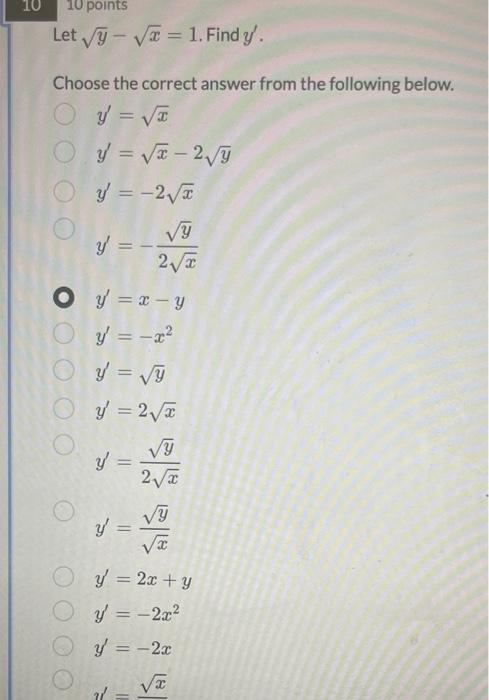 Let \( \sqrt{y}-\sqrt{x}=1 \). Find \( y^{\prime} \). Choose the correct answer from the following below. \[ \begin{array}{l}