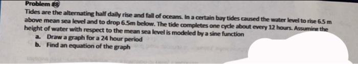 Solved Problem 18 Tides are the alternating half daily rise | Chegg.com