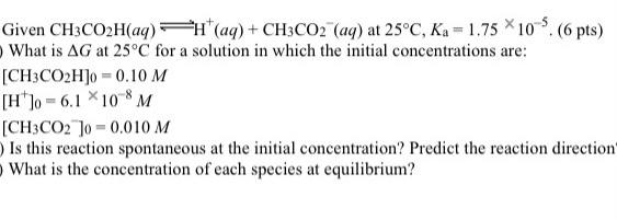 Solved Given CH3CO2H(aq)⇌H+(aq)+CH3CO2−(aq) at | Chegg.com