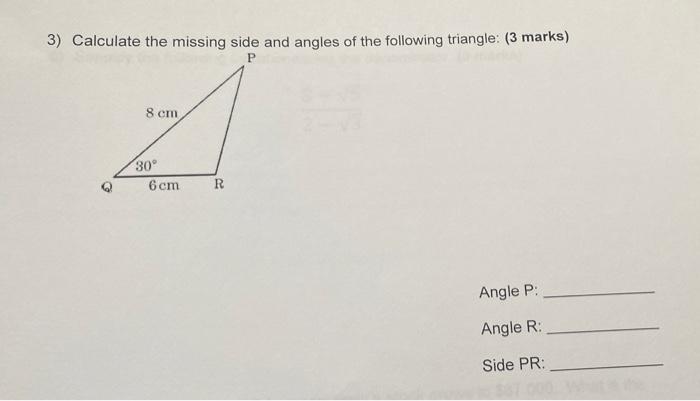 Solved 3) Calculate the missing side and angles of the | Chegg.com