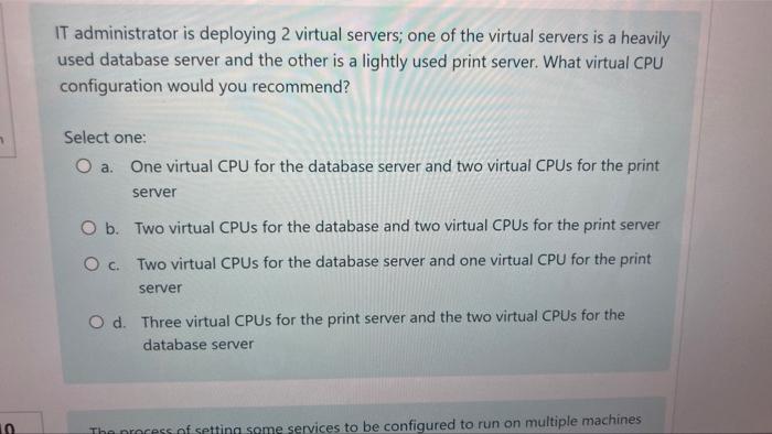 Solved IT administrator is deploying 2 virtual servers; one | Chegg.com