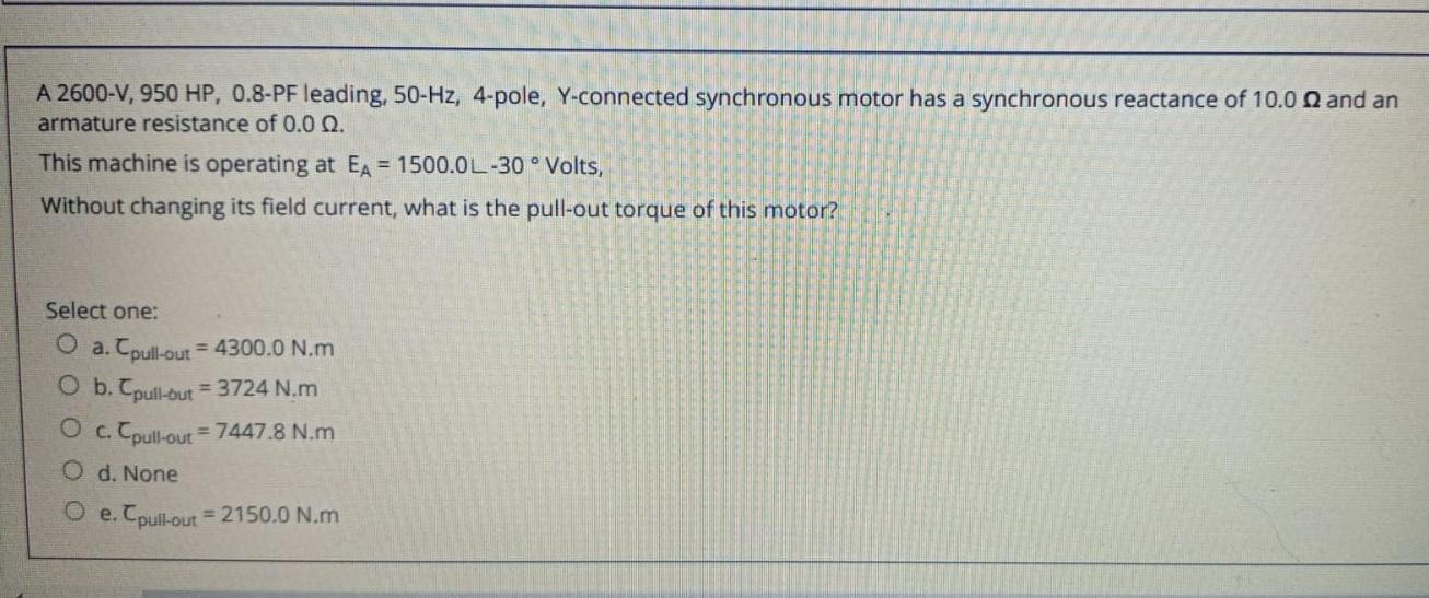 Solved A 2600-V, 950 HP, 0.8-PF leading, 50-Hz, 4-pole, | Chegg.com