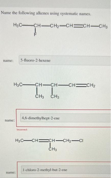 Solved Name The Following Alkenes Using Systematic Names