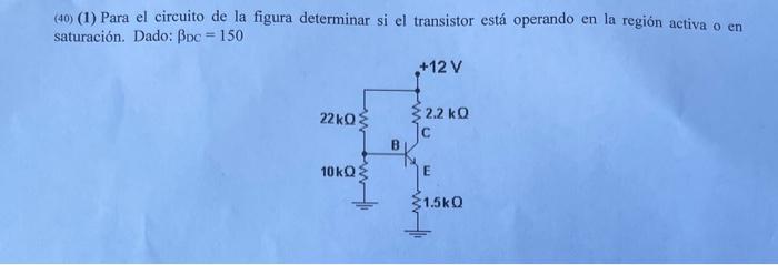 Solved (40) (1) Para El Circuito De La Figura Determinar Si | Chegg.com