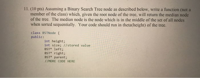 Solved 11. (10 pts) Assuming a Binary Search Tree node as | Chegg.com