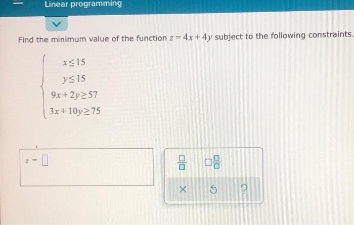 Solved Linear programming Find the minimum value of the | Chegg.com