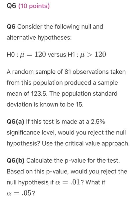 Solved Q6 (10 Points) Q6 Consider The Following Null And | Chegg.com