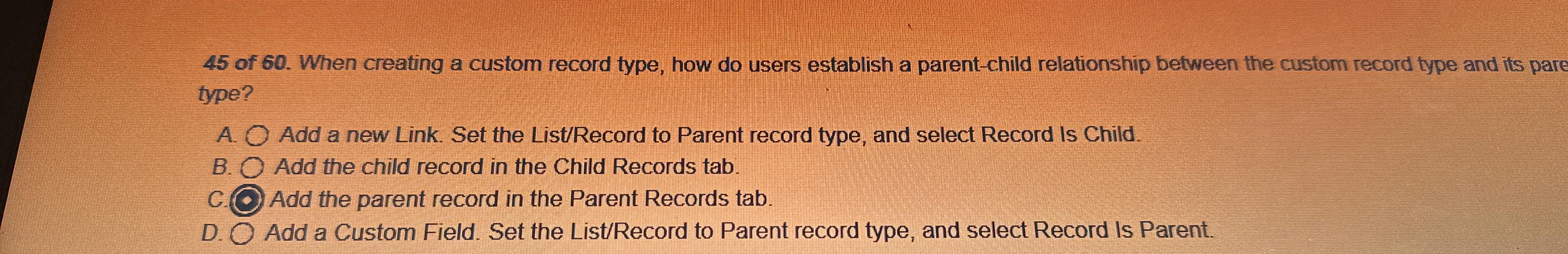 Solved 45 ﻿of 60. ﻿When creating a custom record type, how | Chegg.com