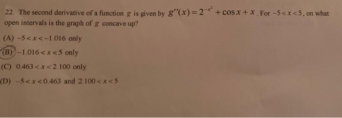 Solved 22. The second derivative of a function g is given by | Chegg.com