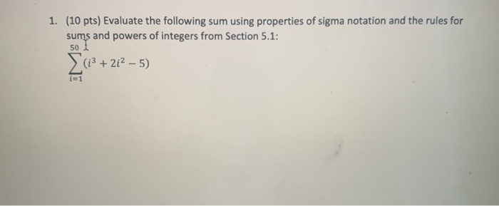 Solved 1. (10 pts) Evaluate the following sum using | Chegg.com