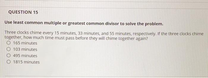 Solved Use least common multiple or greatest common divisor | Chegg.com