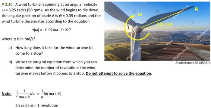 Solved P 2.20 A wind turbine is spinning at an angular | Chegg.com