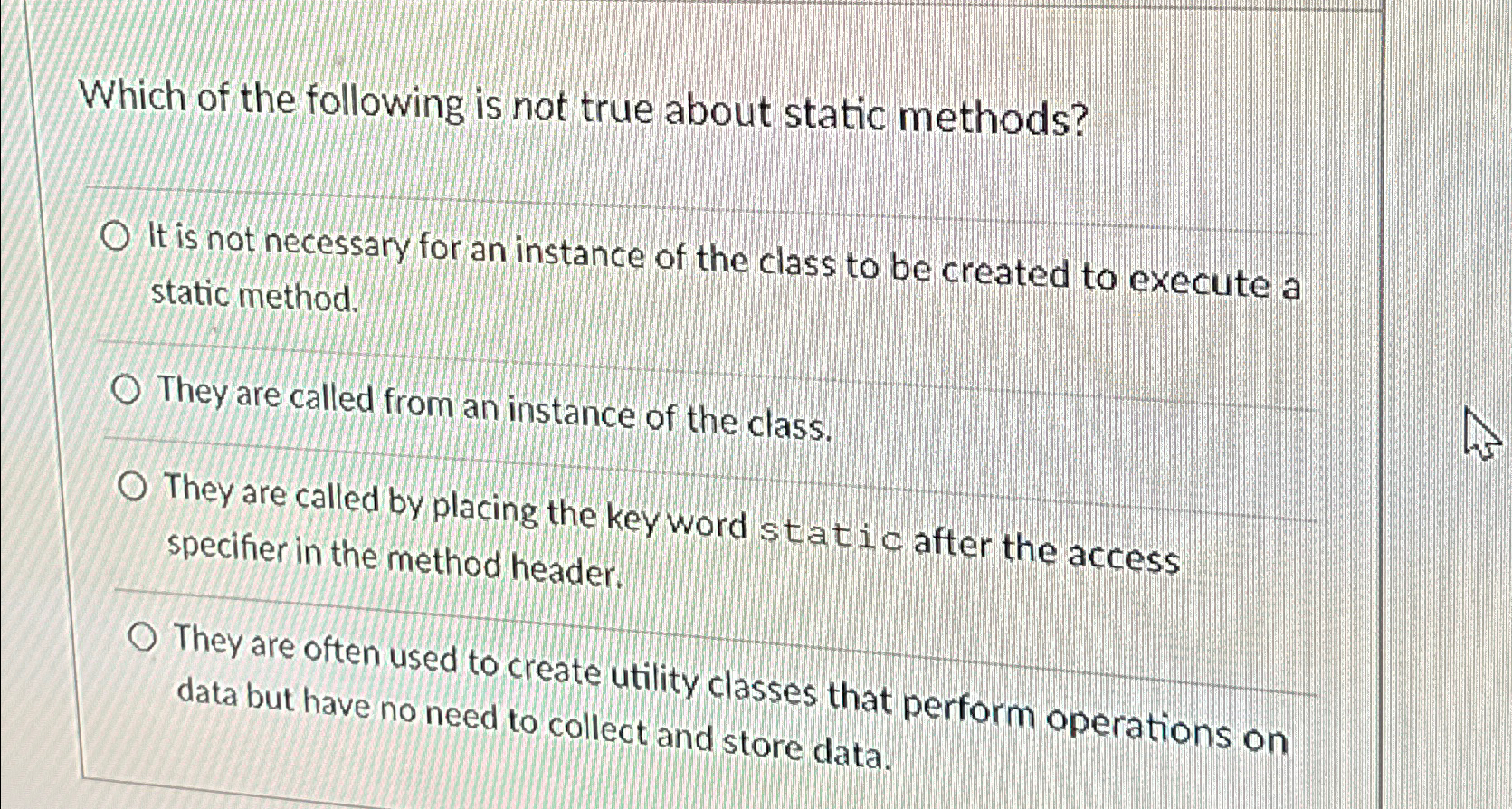 Solved Which of the following is not true about static | Chegg.com